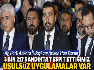 AK Parti Ankara İl Başkanı Hakan Han Özcan:' Oyların heba edilmesine razı gelemeyiz'