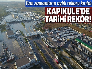 Kapıkule'de tarihi rekor