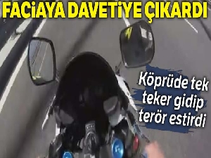 Yavuz Sultan Selim Köprüsü'nde tek teker üstünde ilerleyen maganda kamerada