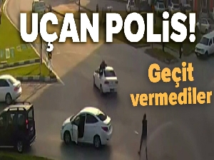 Uçan polis torbacıya geçit vermedi