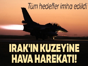 Irak'ın kuzeyine hava harekatı! Tüm hedefler imha edildi