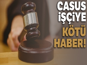 Casus işçiye kötü haber!