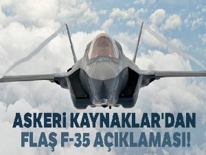 Askeri kaynaklar'dan flaş F-35 açıklaması!