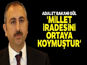 Adalet Bakanı Gül: 'Daha fazla bağıran değil haklı olan kazanacaktır'