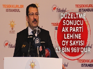 AK Parti Genel Başkan Yardımcısı Yavuz: 'Düzeltme sonucu AK Parti lehine oy sayısı13 bin 969'dur'