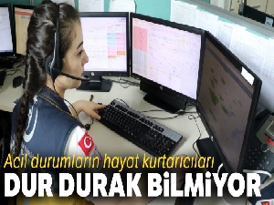 Acil durumların hayat kurtarıcıları dur durak bilmiyor