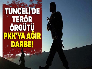 Tunceli'de terör örgütü PKK'ya ağır darbe!