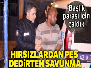 Annesi ve karısı ile hırsızlık yaparken yakalandı, 'Başlık parası için çaldık' dedi