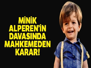 Minik Alperen'in öğretmenine 2 yıl 1 ay hapis cezası