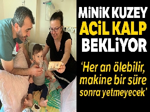 Kuzey bebek minik kalbi için nakil bekliyor