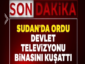 Sudan'da ordu devlet televizyonu binasını kuşattı