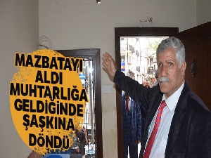 Mazbatayı aldı, muhtarlığı boş buldu