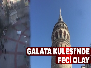Galata Kulesi'nde feci olay