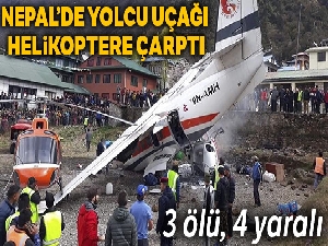 Nepal'de yolcu uçağı pistteki helikoptere çarptı: 3 ölü, 4 yaralı