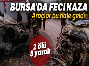 Bursa'nın Orhaneli ilçesinde kaza: 2 ölü, 8 yaralı