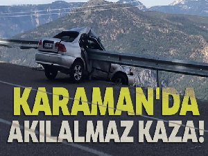 Karaman'da akılalmaz kaza!