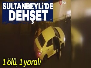 Sultanbeyli'de cinayet anları kamerada