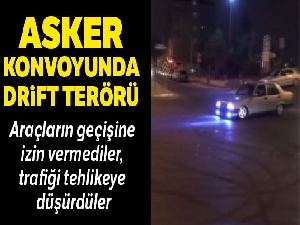 İstanbul'da asker konvoyunda 'drift' terörü kamerada