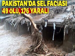 Pakistan'da sel faciası: 49 ölü, 176 yaralı