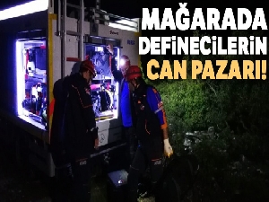 Mağarada definecilerin can pazarı