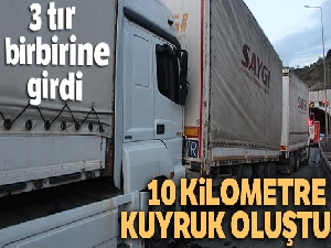 TEM Otoyolu'nda 3 tır birbirine girdi, yaklaşık 10 kilometre kuyruk oluştu