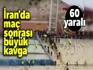 İran'da maç sonrası kavga çıktı: 60 yaralı