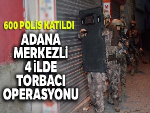 Şafak vakti dronelu, 600 polisli torbacı operasyonu