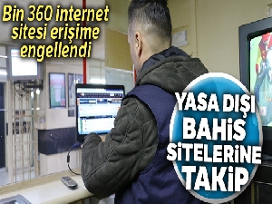 Yasa dışı bahis sitelerine sıkı takip