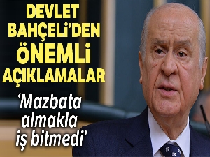 MHP lideri Bahçeli: 'Mazbata almakla iş bitmedi'