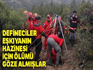 Defineciler eşkıyanın hazinesi için ölümü göze almışlar