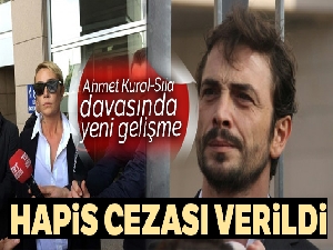 Ahmet Kural-Sıla davasında karar çıktı!