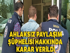 Ahlaksız paylaşım şüphelisi serbest