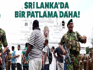 Sri Lanka'da bugün yine bir patlama oldu