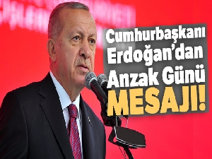 Cumhurbaşkanı Erdoğan'dan Anzak Günü mesajı