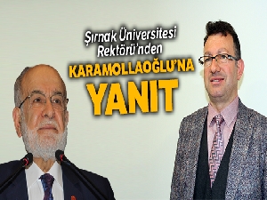 Şırnak Üniversitesi Rektörü Prof. Dr. Erkan'dan Karamollaoğlu'na yanıt