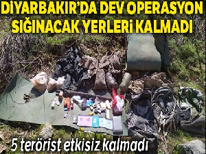 Diyarbakır'da dev operasyon 5 terörist etkisiz hale getirildi