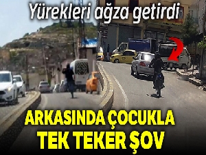 Şanlıurfa'da tek teker şovu yürekleri ağza getirdi