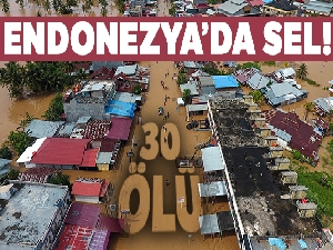 Endonezya'da sel bilançosu artıyor: 30 ölü