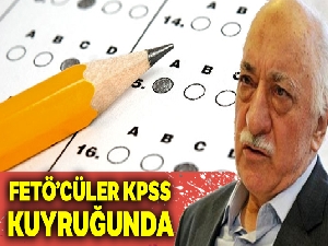 FETÖ'cüler KPSS kuyruğunda