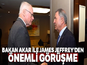 Bakan Akar, ABD'nin Suriye Temsilcisi Jeffrey ile görüştü