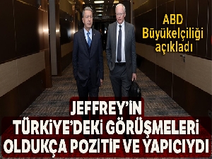ABD Büyükelçiliği: 'Jeffrey'in Türkiye'deki görüşmeleri pozitif ve yapıcıydı'