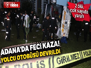 Adana'da feci kaza: 2 ölü 29 yaralı