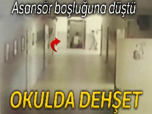 Okulda asansör boşluğuna düştü