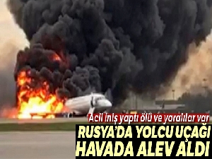 Rusya'daki uçak yangınında ölü sayısı 13'e yükseldi