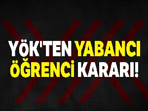 YÖK'ten üniversitelere 'uluslararası öğrenci kontenjanı' müjdesi