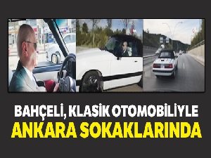 Bahçeli, klasik otomobiliyle Ankara sokaklarında
