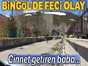 Bingöl'de cinnet: eşi ve 3 çocuğunu vurdu