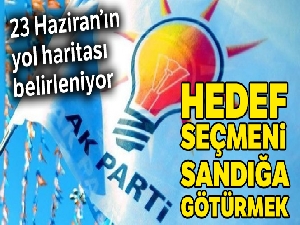 Hedef, seçmeni sandığa götürmek