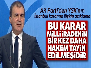 Ömer Çelik: '23 Haziran'da berrak bir seçim sonucu ortaya çıkacak'