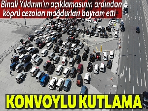 15 Temmuz Köprüsü panelvan ceza mağdurlarından konvoylu kutlama